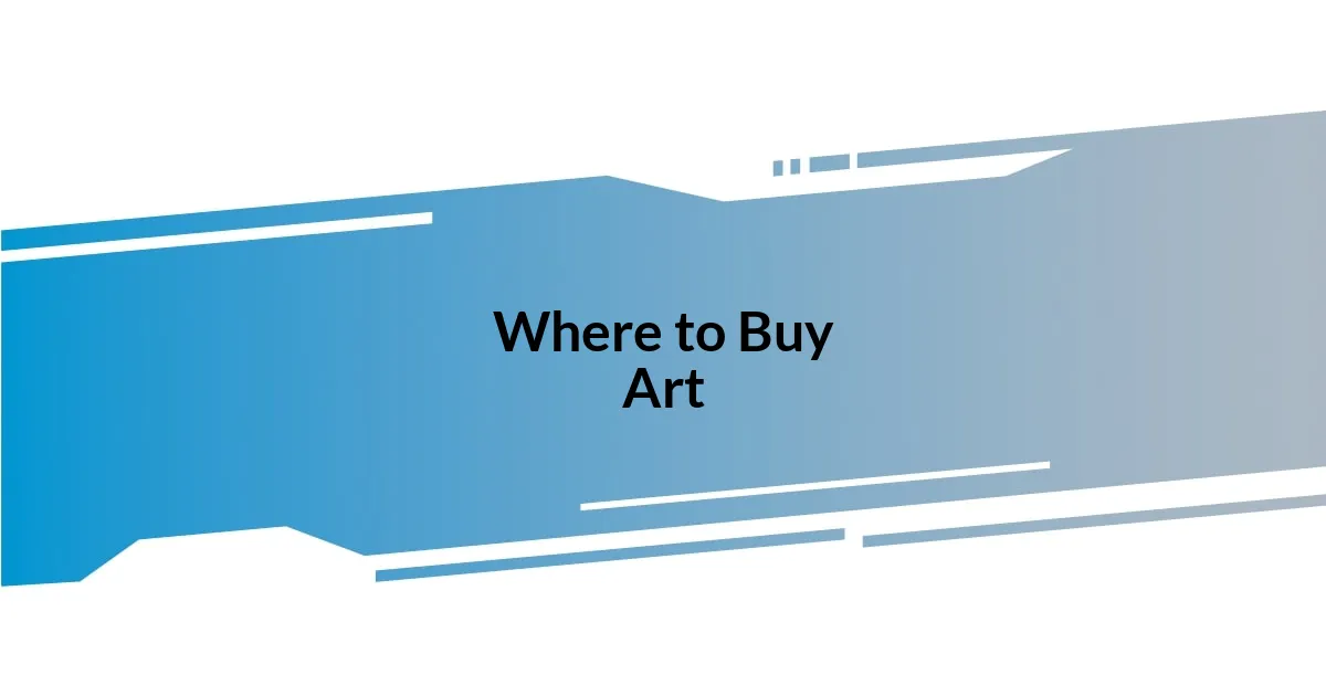 Where to Buy Art